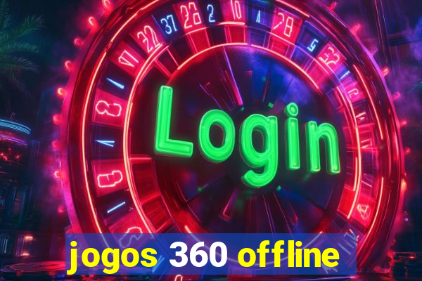 jogos 360 offline